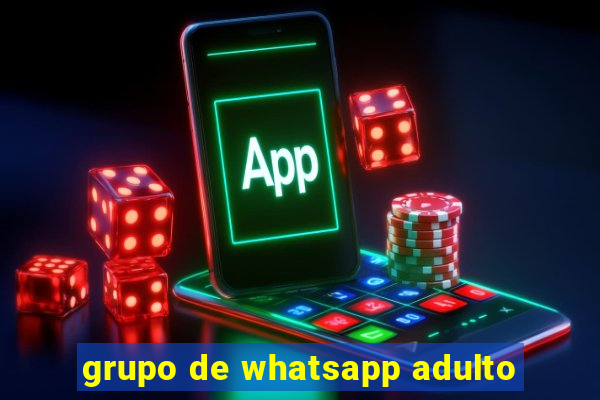 grupo de whatsapp adulto